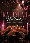 Kadınlar Matinesi: Girls Night