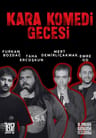 Kara Komedi Gecesi - III. Ankara Kahkaha Festivali