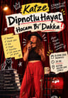 Katze - Dipnotlu Hayat: "Hocam Bi’ Dakka!" (Stand-up)