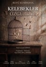 Kelebekler Özgürdür Tiyatro Oyunu