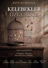 Kelebekler Özgürdür Tiyatro Oyunu