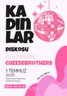 Kervansaray’da Cheese Brothers ile Kadınlara Özel Disko