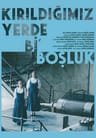 Kırıldığımız Yerde Bi' Boşluk Oyunu