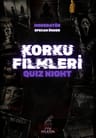 Korku Filmleri (Genel) Quiz Night