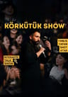 Körkütük Show