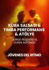 Küba Salsası & Timba Performans & Atölye