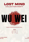 LOST MIND | WU WEI COLLECTION PARTY