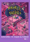 Mahalle Yanarken