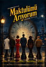 Maktulümü Arıyorum