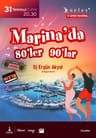 Marina’da 80’ler & 90’lar