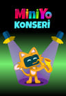 Miniyo Çocuk Şarkıları Konseri