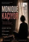 Monique Kaçıyor