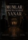Mumlar Sonuna Kadar Yanar