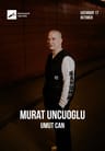 Murat Uncuoğlu & Umut Can