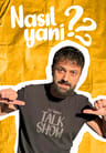 Nasıl Yani?