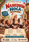 NASREDDİN HOCA ARAMIZDA! 