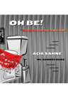 Oh Be! - “Başaramayanlar”