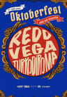 Oktoberfest: Redd, Vega, TurkodiRoma