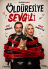 Öldüresiye Sevgili Tiyatro Oyunu