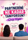 Partnerini Ne Kadar Tanıyorsun? Quiz Night 
