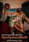 Payam Ghasemi Quartet: SiyaSiyabendBiz10
