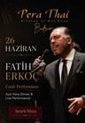 Pera Thai Bodrum Live Dinner Night: Fatih Erkoç