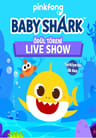 Pinkfong Baby Shark Live Show