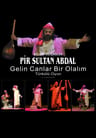 Pir Sultan Abdal Müzikali