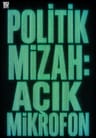 Politik Mizah: Açık Mikrofon