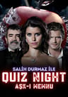 Quiz Night – Aşk-ı Memnu