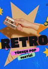 Retro Türkçe Pop Partisi