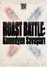 Roast Battle: Komedyen Savaşları