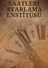 Saatleri Ayarlama Enstitüsü 