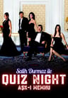 Salih Durmaz ile Quiz Night - Aşk-ı Memnu