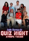 Salih Durmaz ile Quiz Night - Avrupa Yakası