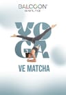 Semra Gümüşalan ile Yoga & Da Vinci Matcha Workshop