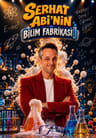 Serhat Abi'nin Bilim Fabrikası