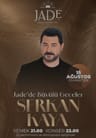 Serkan Kaya - Jade'de Büyülü Geceler