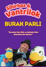 Sihirbaz & Vantrilok Burak PARLI Show