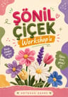 Şönil Çiçek Workshop I ARTNOAH