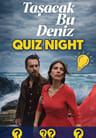 Taşacak Bu Deniz Quiz Night