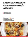 TCA | Saraydan Masaya (Osmanlı Mutfağı)