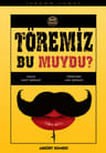Töremiz Bu Muydu Oyunu