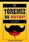 Töremiz Bu Muydu Oyunu