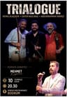 TRIALOGUE  Kemal ALAÇAYIR-Cafer NAZLIBAŞ-Abdurrahman TARİKÇİ