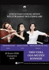 Trio Vera Oda Müziği Konseri