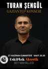 Turan Şengül Gaziantep Konseri