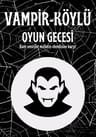 Vampir Köylü Oyun Gecesi 