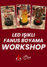 Workshop: Led Işıklı Fanus Boyama