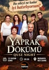 Yaprak Dökümü Quiz Night